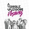 A TERRIBLE SPLENDOUR / Poseurs (LP)<img class='new_mark_img2' src='https://img.shop-pro.jp/img/new/icons50.gif' style='border:none;display:inline;margin:0px;padding:0px;width:auto;' />