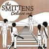 SMITTENS / Believe Me (LP)<img class='new_mark_img2' src='https://img.shop-pro.jp/img/new/icons50.gif' style='border:none;display:inline;margin:0px;padding:0px;width:auto;' />