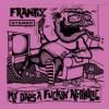 FRANTIX /My Dad's a Fuckin' Alcoholic  (LP)<img class='new_mark_img2' src='https://img.shop-pro.jp/img/new/icons50.gif' style='border:none;display:inline;margin:0px;padding:0px;width:auto;' />