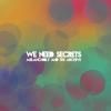 WE NEED SECRETS / Melancholy And The Archive (LP)<img class='new_mark_img2' src='https://img.shop-pro.jp/img/new/icons50.gif' style='border:none;display:inline;margin:0px;padding:0px;width:auto;' />