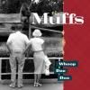 MUFFS / Whoop Dee Doo (LP)<img class='new_mark_img2' src='https://img.shop-pro.jp/img/new/icons50.gif' style='border:none;display:inline;margin:0px;padding:0px;width:auto;' />