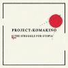 PROJECT:KOMAKINO / Struggle For Utopia (CD)<img class='new_mark_img2' src='https://img.shop-pro.jp/img/new/icons50.gif' style='border:none;display:inline;margin:0px;padding:0px;width:auto;' />