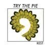<img class='new_mark_img1' src='https://img.shop-pro.jp/img/new/icons1.gif' style='border:none;display:inline;margin:0px;padding:0px;width:auto;' />TRY THE PIE / Rest (LP)