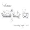HALFSOUR / Tuesday Night Live (LP) <img class='new_mark_img2' src='https://img.shop-pro.jp/img/new/icons50.gif' style='border:none;display:inline;margin:0px;padding:0px;width:auto;' />