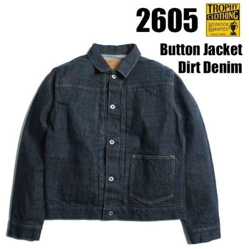 トロフィークロージング TROPHY CLOTHING ジージャン 2605 DIRT DENIM ...